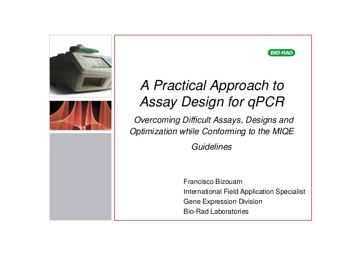 A practical approach to assay design for qPCR