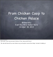 From chicken coop to chicken palace...